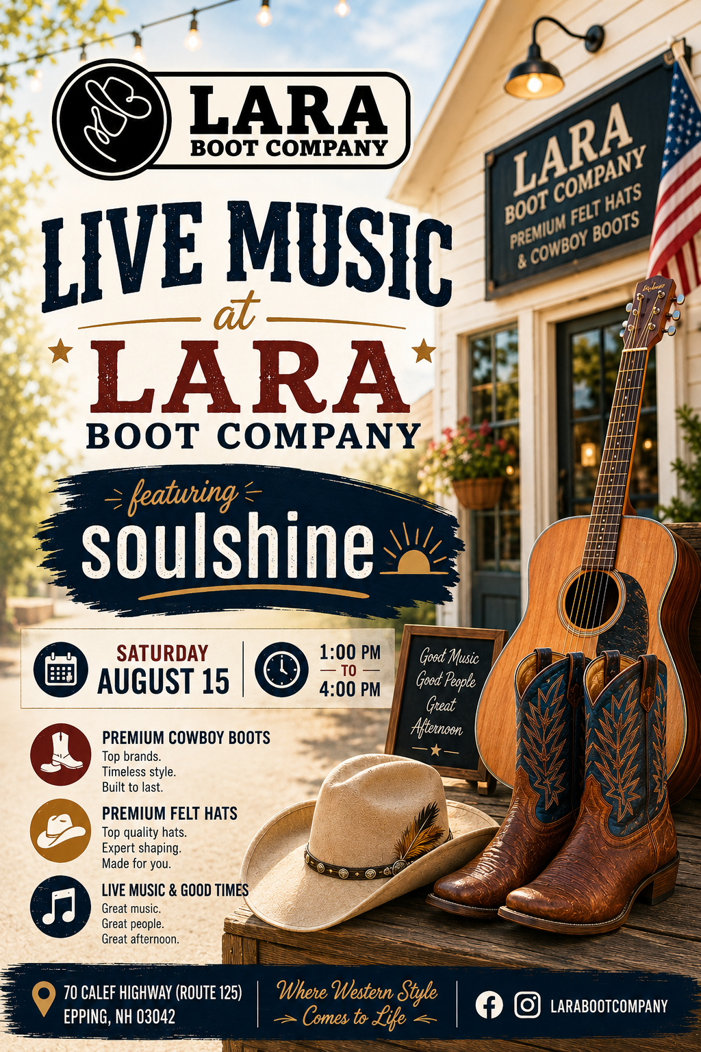 Live music with soulshine at Lara Boot Company featuring premium cowboy boots, felt hats, and hat shaping in Epping, NH.