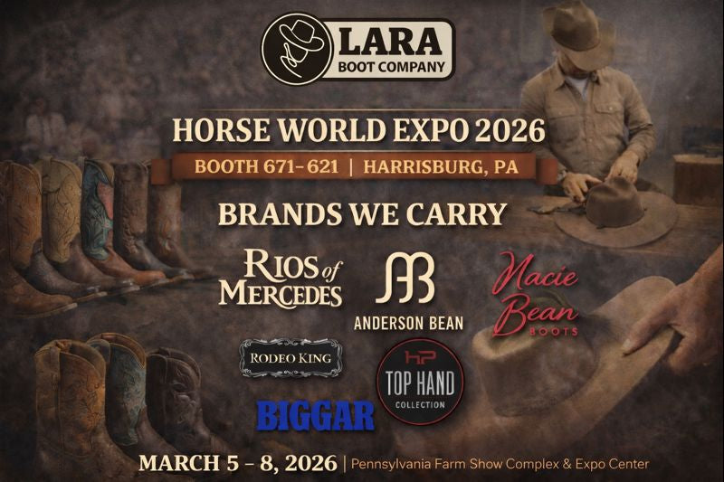 Lara Boot Company at Horse World Expo 2026 | Booths 617–621 | Harrisburg, PA